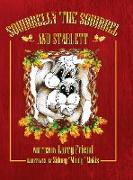Squirrelly the Squirrel and Starlett