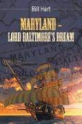 Maryland - Lord Baltimore's Dream