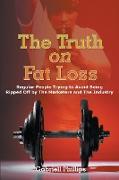 The Truth on Fat Loss