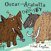 Oscar and Arabella: Oscar and Arabella and Ormsby