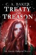 Treaty and Treason: An Azure Empire Novel