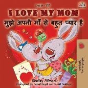 I Love My Mom (English Hindi Bilingual Book)