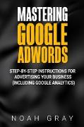 Mastering Google AdWords