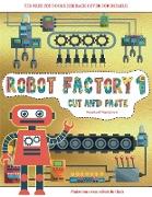 Preschool Worksheets (Cut and Paste - Robot Factory Volume 1): This book comes with collection of downloadable PDF books that will help your child mak