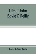 Life of John Boyle O'Reilly