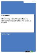 How to stop crime? Megan¿s Law as a strategic approach to crime prevention in the USA