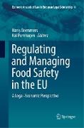 Regulating and Managing Food Safety in the EU
