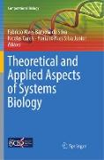 Theoretical and Applied Aspects of Systems Biology