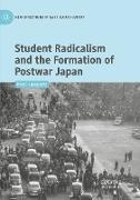 Student Radicalism and the Formation of Postwar Japan