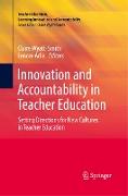 Innovation and Accountability in Teacher Education