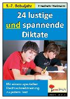 24 neue lustige und spannende Diktate (5.-7. Schuljahr)