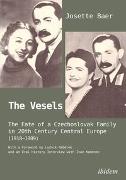 The Vesels: The Fate of a Czechoslovak Family in 20th Century Central Europe (1918–1989)