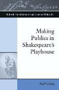 Making Publics in Shakespeare's Playhouse