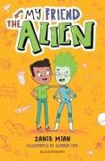 My Friend the Alien: A Bloomsbury Reader