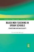 Black Men Teaching in Urban Schools