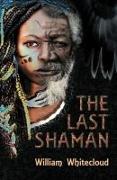 The Last Shaman