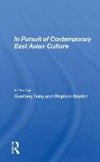 In Pursuit Of Contemporary East Asian Culture