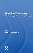Gray Area Phenomena: Confronting the New World Disorder