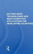 Cutting Edge Technologies And Microcomputer Applications For Developing Countries