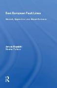 East European Fault Lines: Dissent, Opposition, and Social Activism