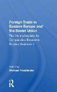 Foreign Trade in Eastern Europe and the Soviet Union: The Vienna Institute for Comparative Economic Studies Yearbook II