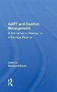 Gatt And Conflict Management