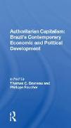 Authoritarian Capitalism: Brazil's Contemporary Economic and Political Development