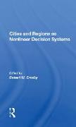 Cities And Regions As Nonlinear Decision Systems
