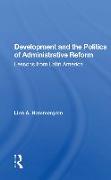 Development And The Politics Of Administrative Reform