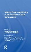 Military Power And Policy In Asian States