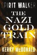 The Nazi Gold Train