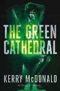 The Green Cathedral