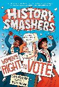 History Smashers: Women's Right to Vote