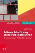 Achtsame Selbstführung und Führung im Schulsystem