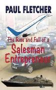 The Rise and Fall of a Salesman Entrepreneur