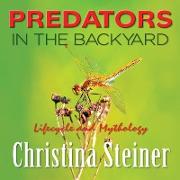 Predators in the Backyard / Lifecycle and Mythology