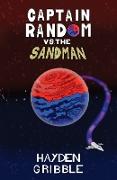 Captain Random vs the Sandman