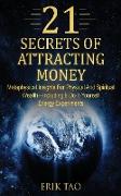 21 SECRETS OF ATTRACTING MONEY