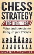 CHESS STRATEGY FOR BEGINNERS