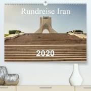 Rundreise Iran (Premium, hochwertiger DIN A2 Wandkalender 2020, Kunstdruck in Hochglanz)