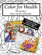 Color for Health: Coloring Book for Fitness, Inspiration and Relaxation