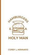 Hamburgers & A Holy Man