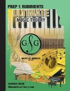 Prep 1 Rudiments Ultimate Music Theory Theory Answer Book
