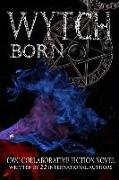 Wytch Born: CWC Collaborative Novel