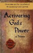 Activating God's Power in Minnie: Overcome and Be Transformed by Accessing God's Power