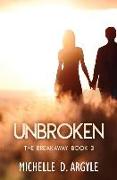 Unbroken: A Breakaway Novella