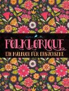 Folklorique: Ein Malbuch für Erwachsene