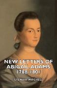 New Letters of Abigail Adams 1788-1801