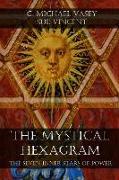 The Mystical Hexagram: The Seven Inner Stars of Power