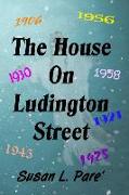 The House on Ludington Street